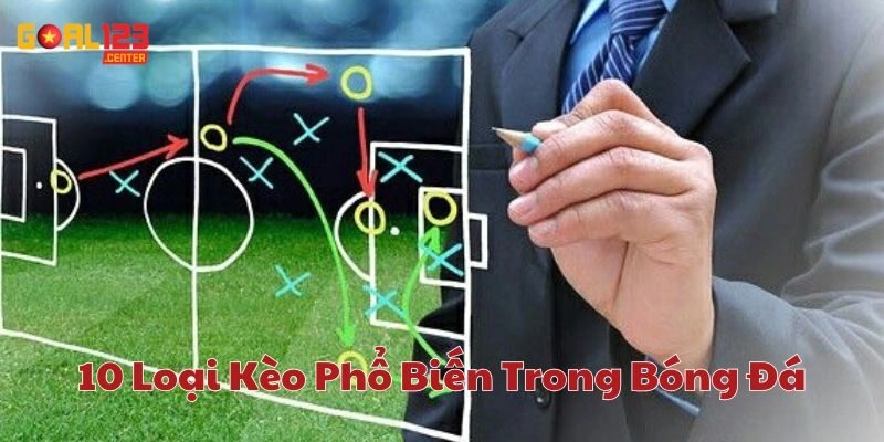 Lời khuyên khi tham gia chọn 10 Loại Kèo Phổ Biến Trong Bóng Đá