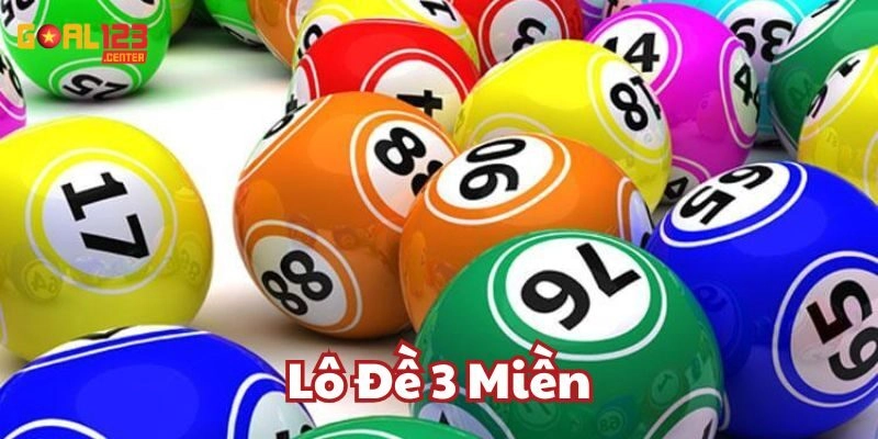 Mẹo chơi Lô Đề 3 Miền siêu hay