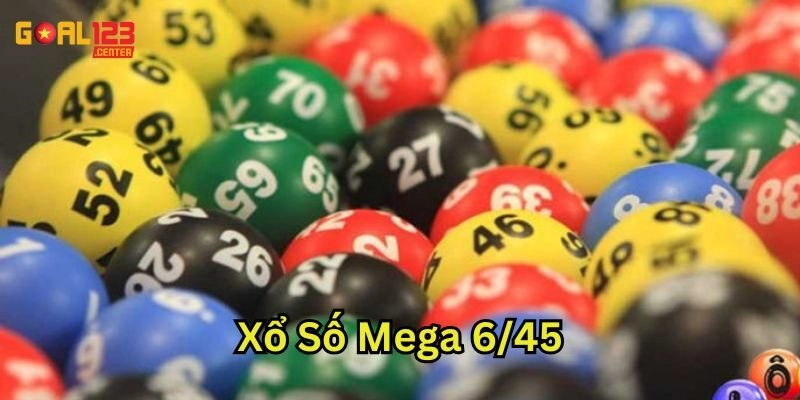 Xổ Số Mega 6/45 là gì? 
